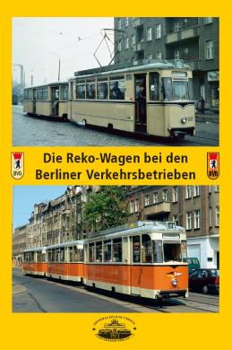 Die Reko-Wagen bei den Berliner Verkehrsbetrieben